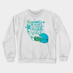 Mermaid Kisses & Starfish Wishes Crewneck Sweatshirt